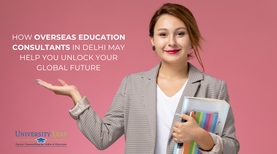 Overseas Education Consultants In Delhi